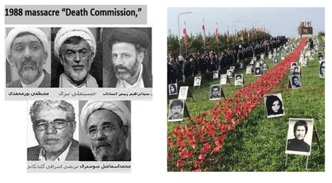 the "Death Commission," a group of regime officials who served as judges during the 1988 massacre and put political prisoners through brief trials before putting them to death if they refused to renounce their support for the MEK.